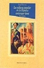 CULTURA POPULAR EN LA ESPAÑA CONTEMPORANEA | 9788497421652 | URIA,JORGE