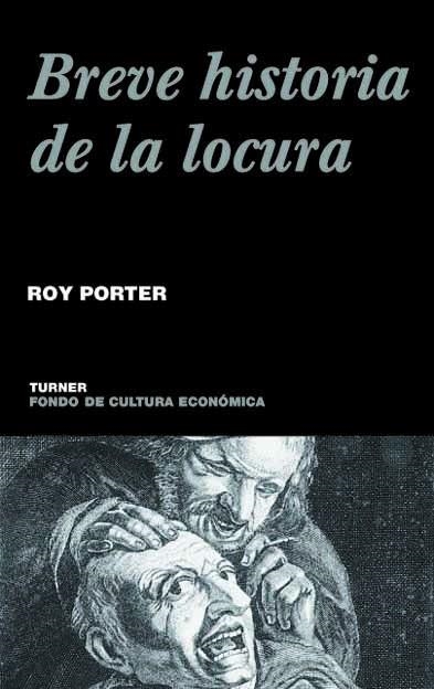 BREVE HISTORIA DE LA LOCURA | 9788475066004 | PORTER,ROY