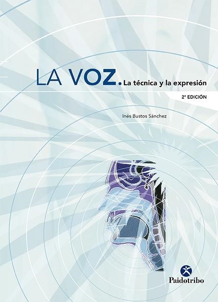 VOZ TECNICA Y EXPRESION | 9788480197274 | BUSTOS SANCHEZ,INES