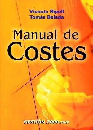 MANUAL DE COSTES PARA PEQUEÑAS Y MEDIANAS EMPRESAS | 9788480889308 | RIPOLL,VICENTE BALADA,TOMAS