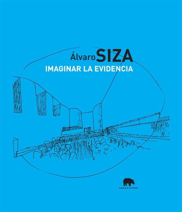 IMAGINAR LA EVIDENCIA | 9788496258006 | SIZA,ALVARO