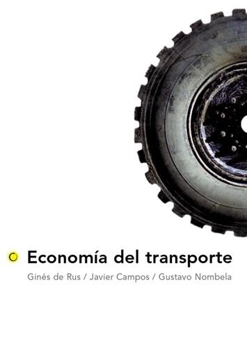 ECONOMIA DEL TRANSPORTE | 9788495348081 | RUS,GINES DE CAMPOS,JAVIER NOMBELA,GUSTAVO