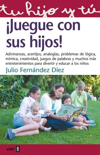 JUEGUE CON SUS HIJOS | 9788441411203 | FERNANDEZ DIEZ,JULIO