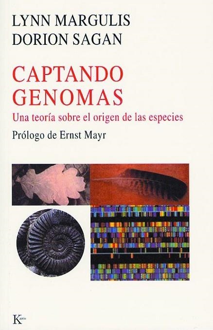 CAPTANDO GENOMAS UNA TEORIA SOBRE EL ORIGEN DE LAS ESPECIES | 9788472455511 | MARGULIS,LYNN SAGAN,DORION