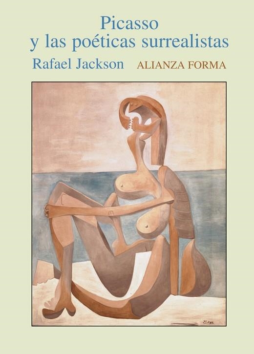 PICASSO Y LAS POETICAS SURREALISTAS | 9788420641614 | JACKSON,RAFAEL